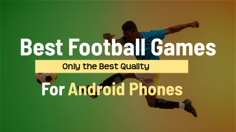 Best Football Games for Android