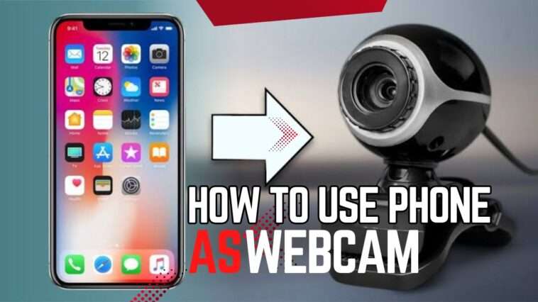 How to Use phone as webcam for PC